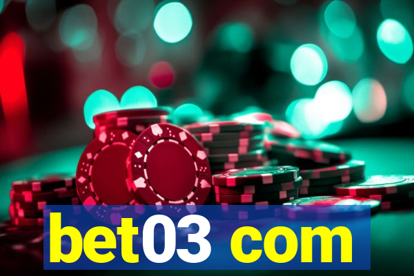 bet03 com